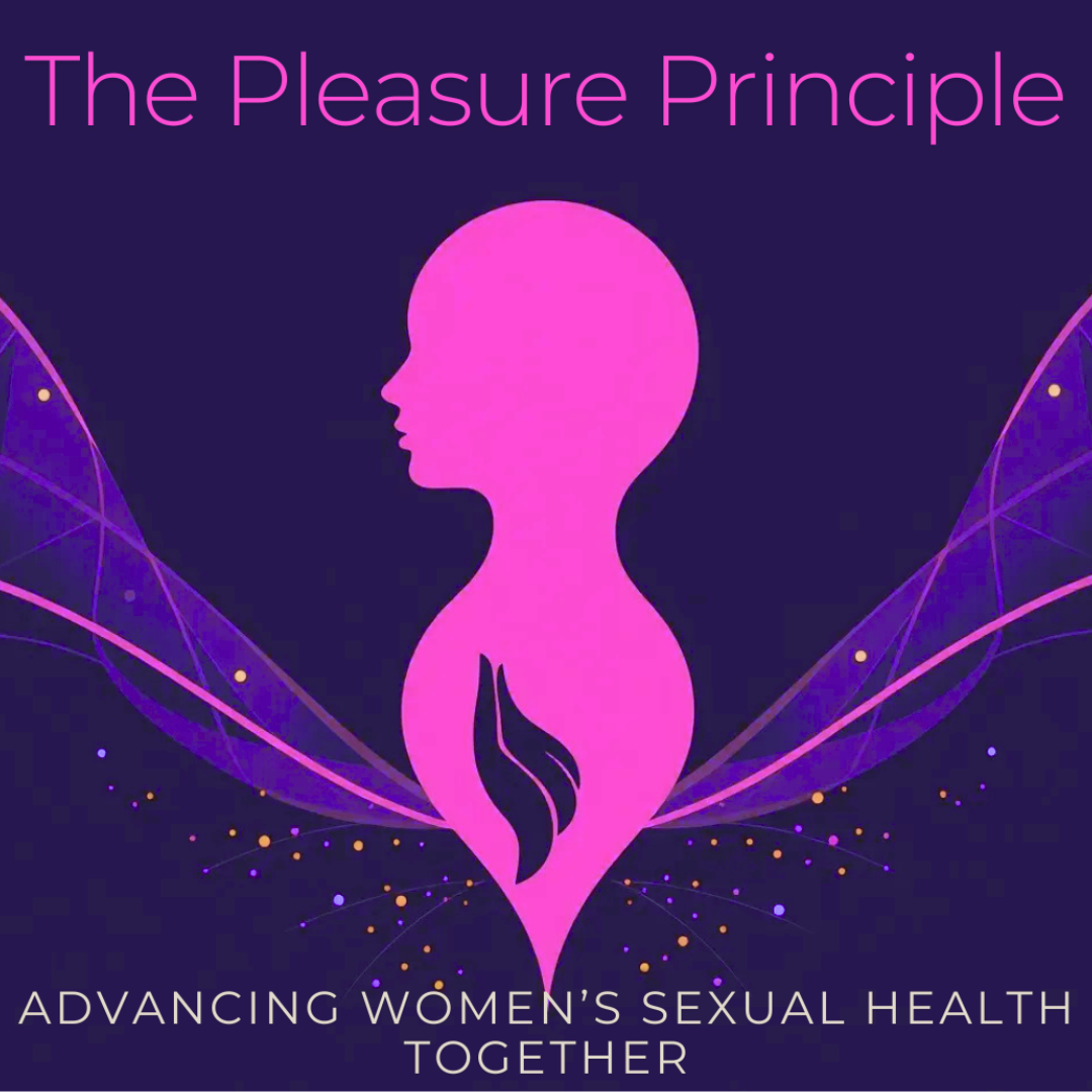 The Pleasure Principle: Advancing Women's Sexual Health Together Conference